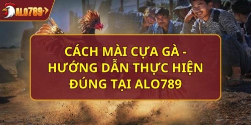 cách mài cựa gà